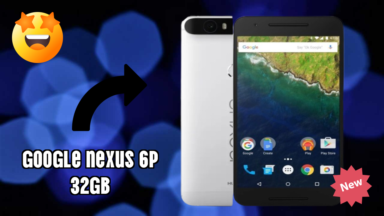 Google Nexus 6P 32GB Detailed Review 2026 – What’s New This Year?
