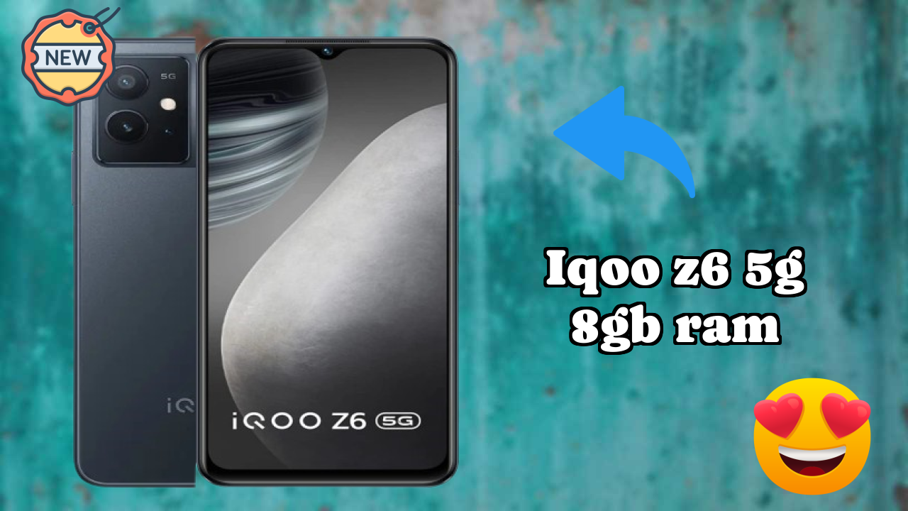 Top Reasons to Choose IQOO Z6 5G 8GB RAM in 2026
