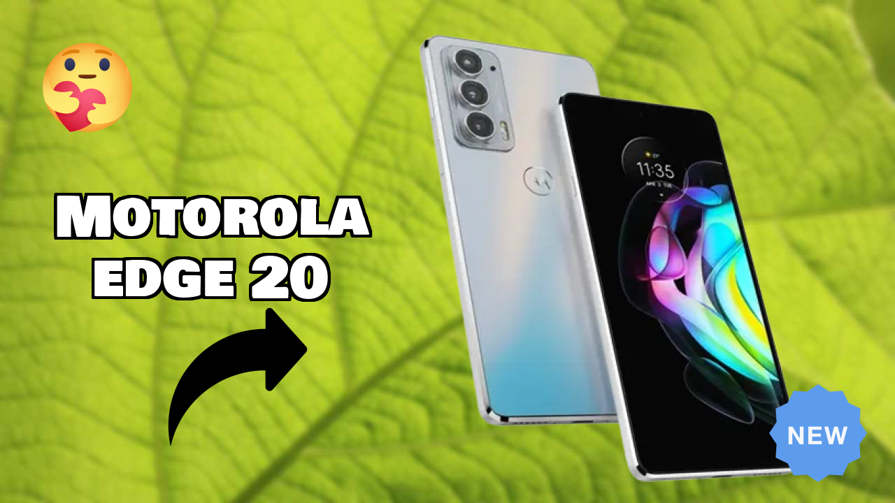 Motorola Edge 20 2026: Complete Guide and Review 