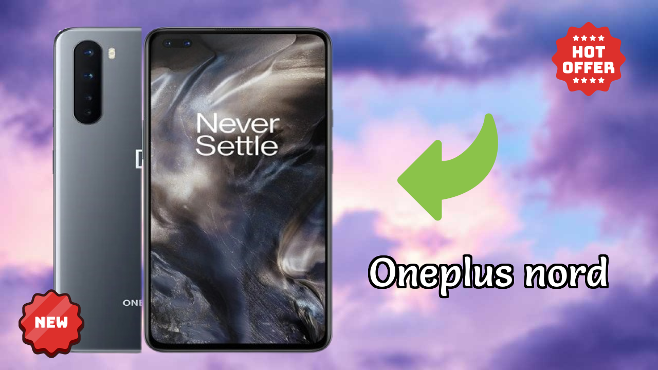2026 OnePlus Nord: Best And High quolity Smart Phone 