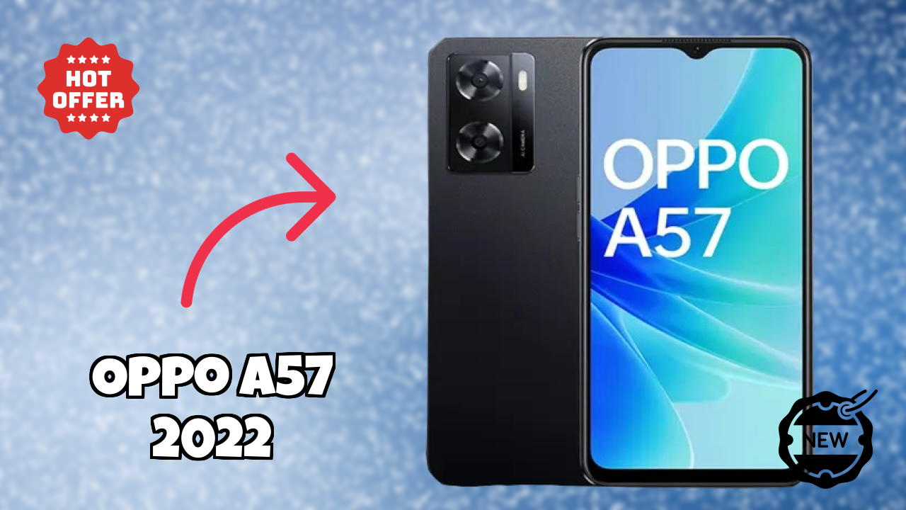 2026 OPPO A57 2022: Best And High quolity Smart Phone 