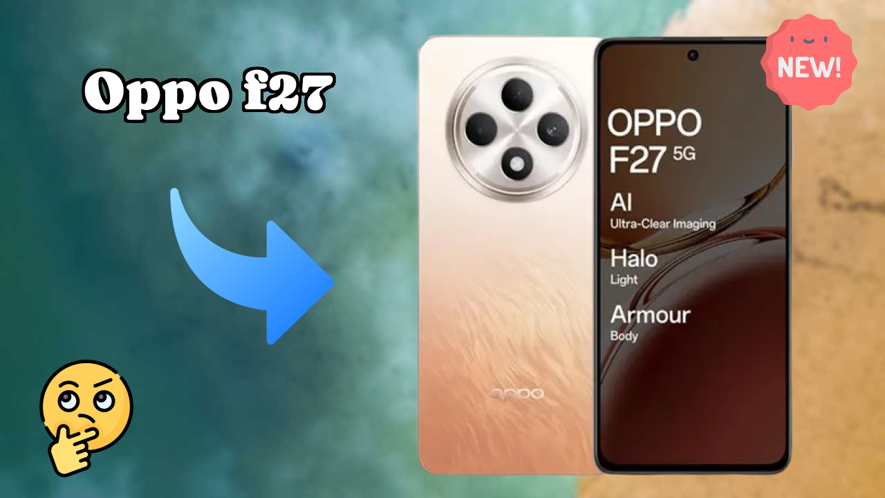 OPPO F27 Display Analysis: Flat OLED Quality