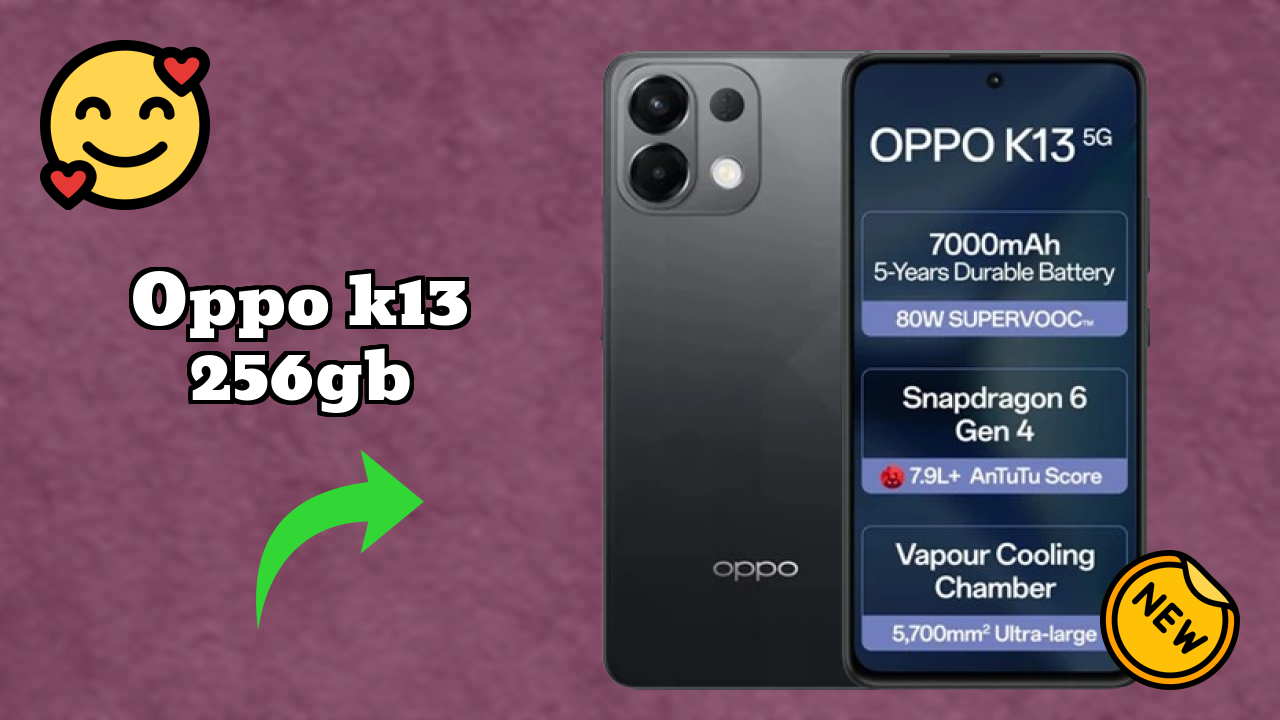 2026 OPPO K13 256GB is best for this Budget Smartphones
