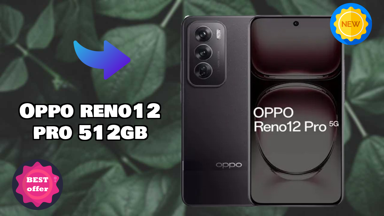 OPPO Reno12 Pro 512GB RAM Review: 12 GB RAM Gaming Tested