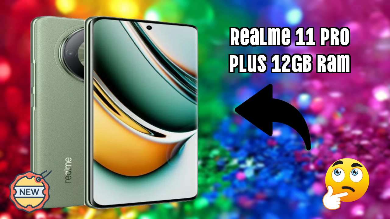Realme 11 Pro Plus 12GB RAM 2026 Best Features Explained
