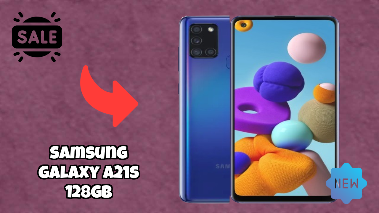 2026 Samsung Galaxy A21s 128GB: Best Smartphone in World for All Smartphone U