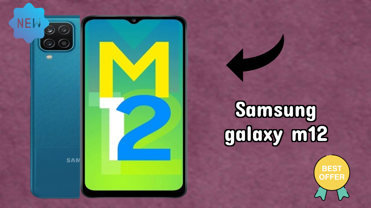 Samsung Galaxy M12 Display Quality: PLS TFT LCD Explained