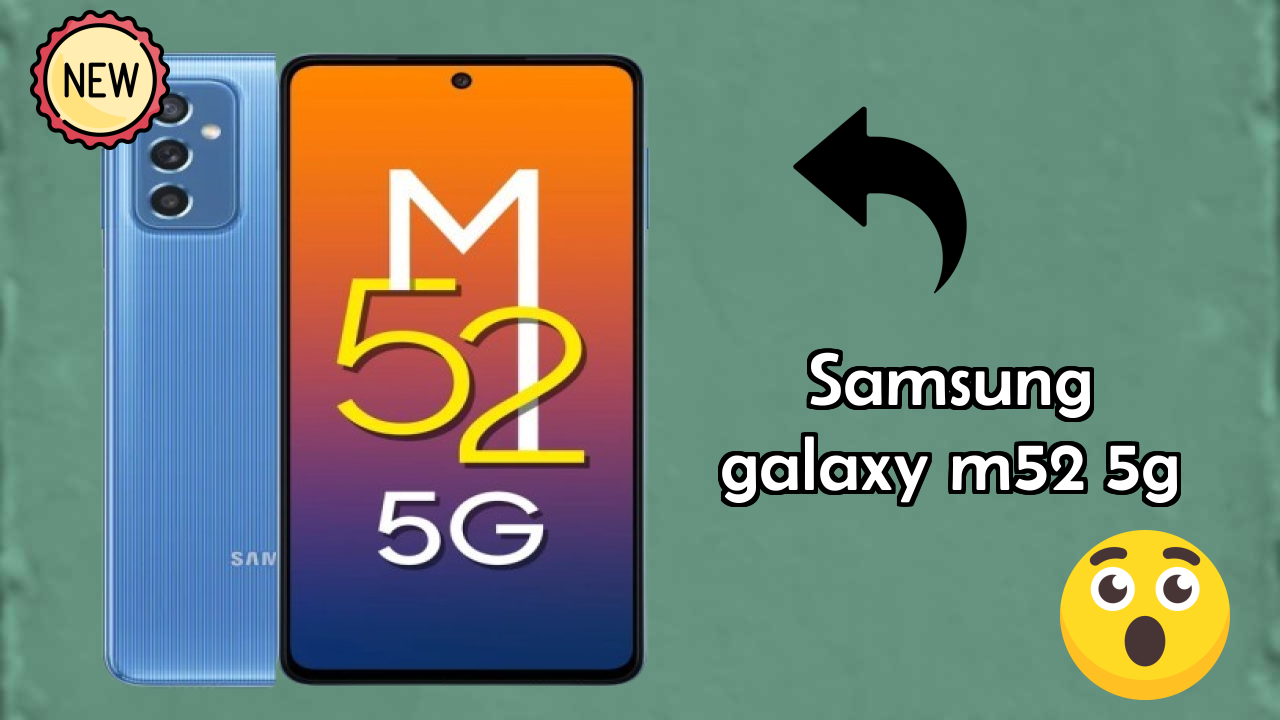 Samsung Galaxy M52 5G Display Review: Super AMOLED Plus Screen