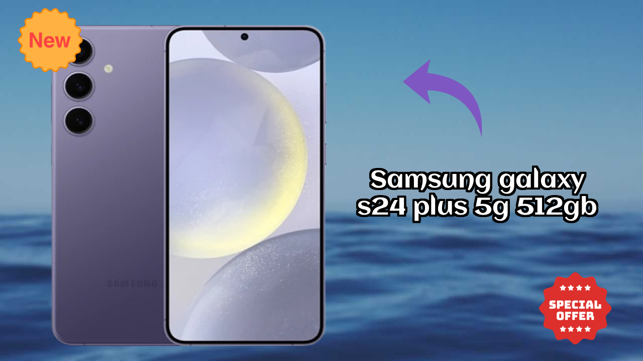 Samsung Galaxy S24 Plus 5G 512GB Display Analysis: Dynamic AMOLED 2x Explained