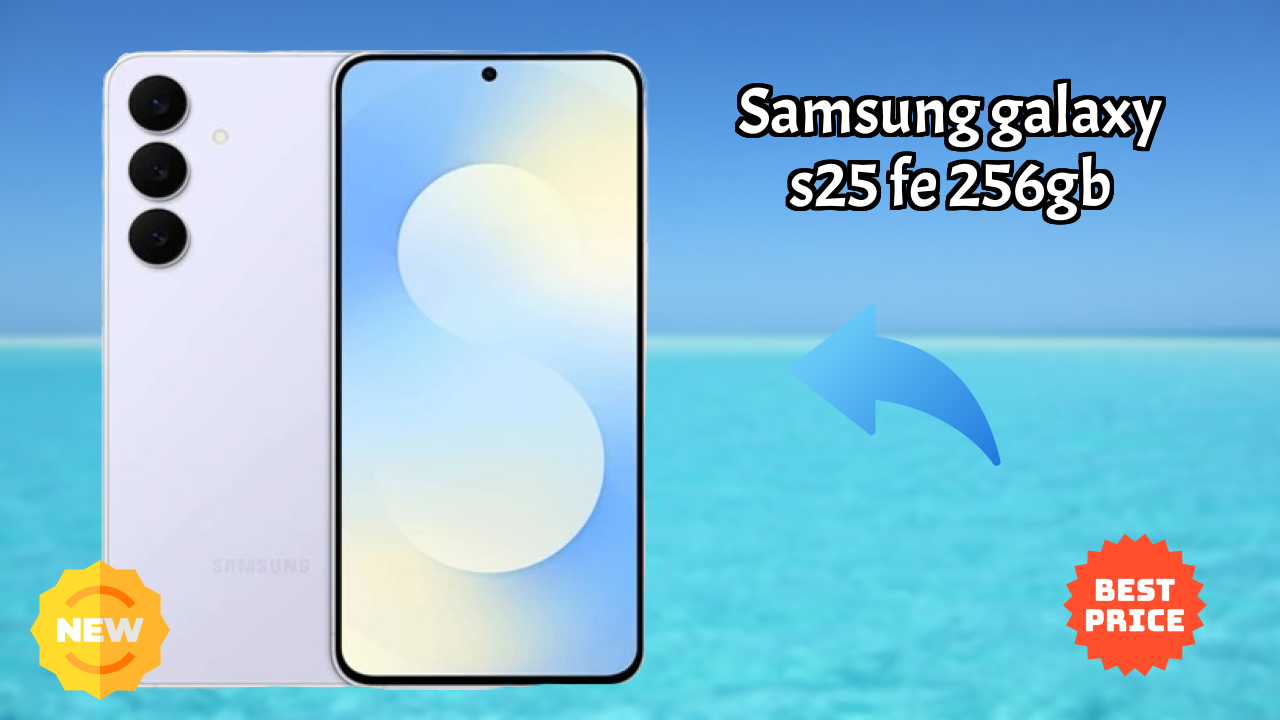 Samsung Galaxy S25 FE 256GB Display Quality: Dynamic AMOLED 2x Explained