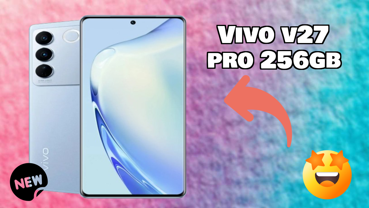 Vivo V27 Pro 256GB at ₹32,999 - Complete Specifications