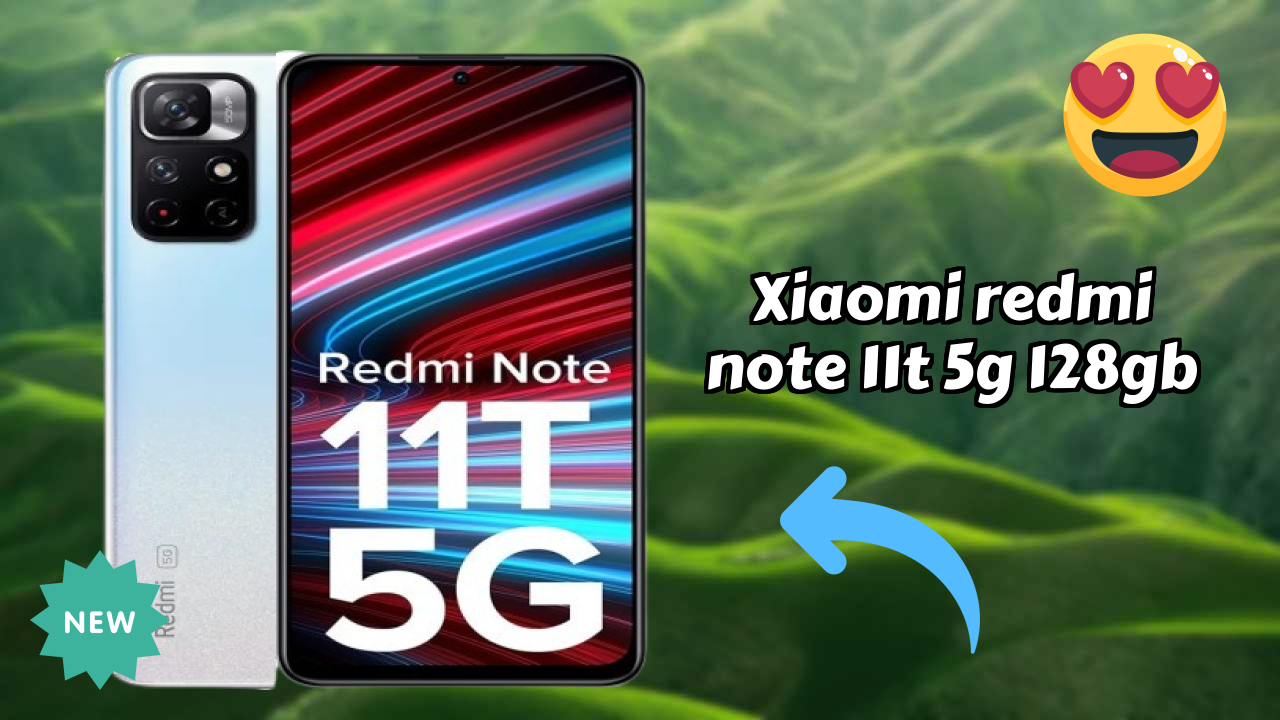 Top 2026 Reasons to Choose Xiaomi Redmi Note 11T 5G 128GB
