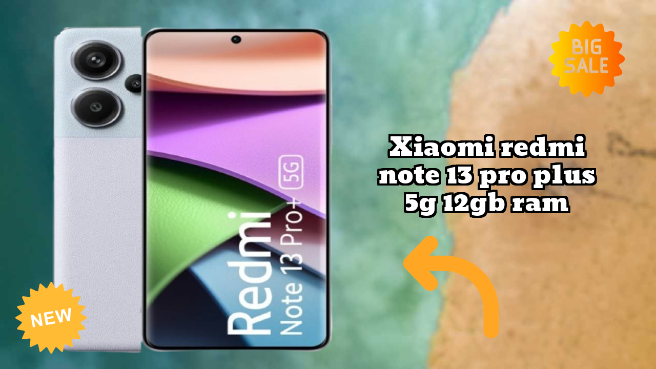 Xiaomi Redmi Note 13 Pro Plus 5G 12GB RAM Price Analysis: ₹26,999 Value Review
